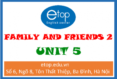 FAMILY & FRIENDS 2 - UNIT 5